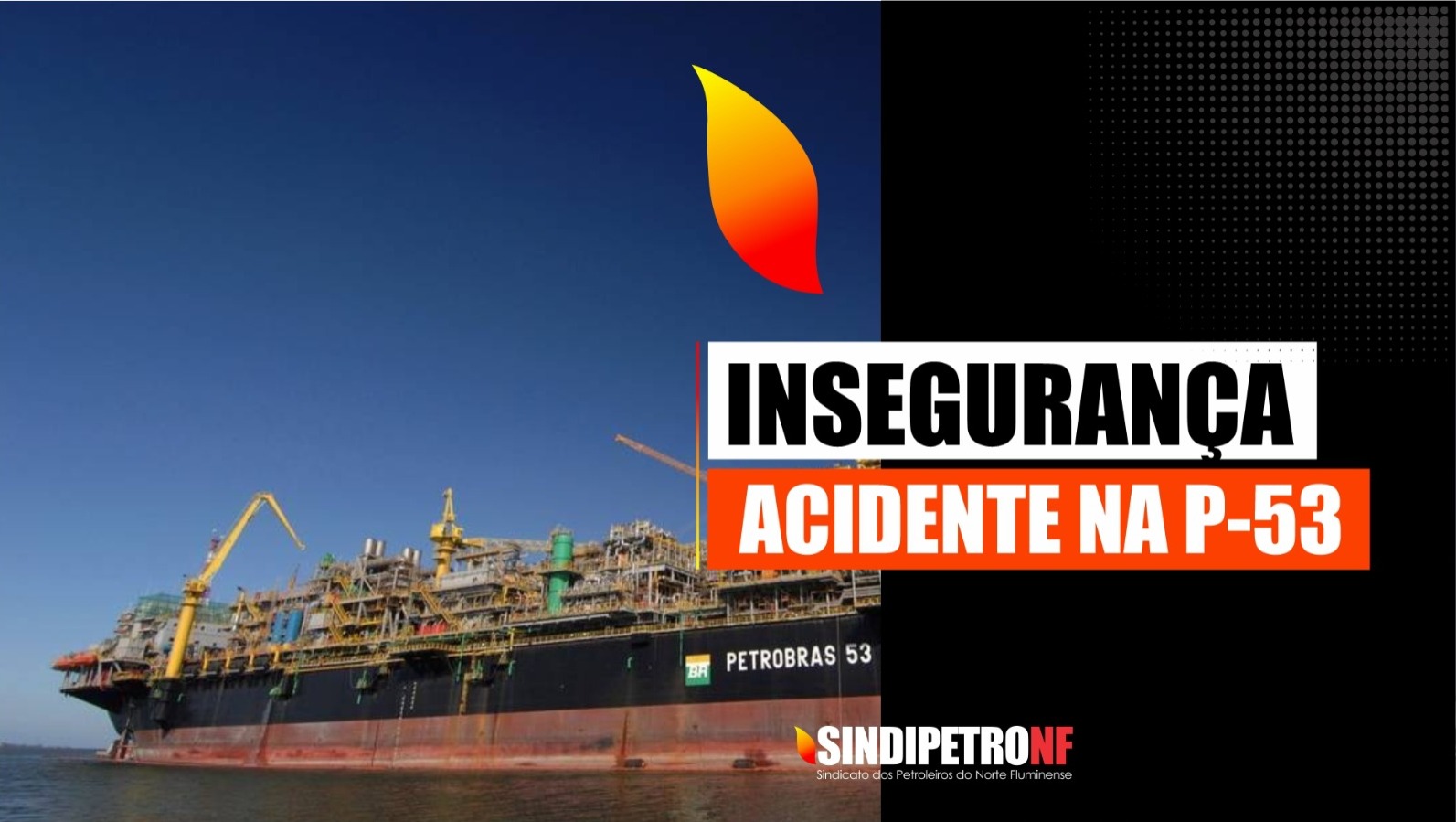 NF vai participar de comissão de acidente na P-53