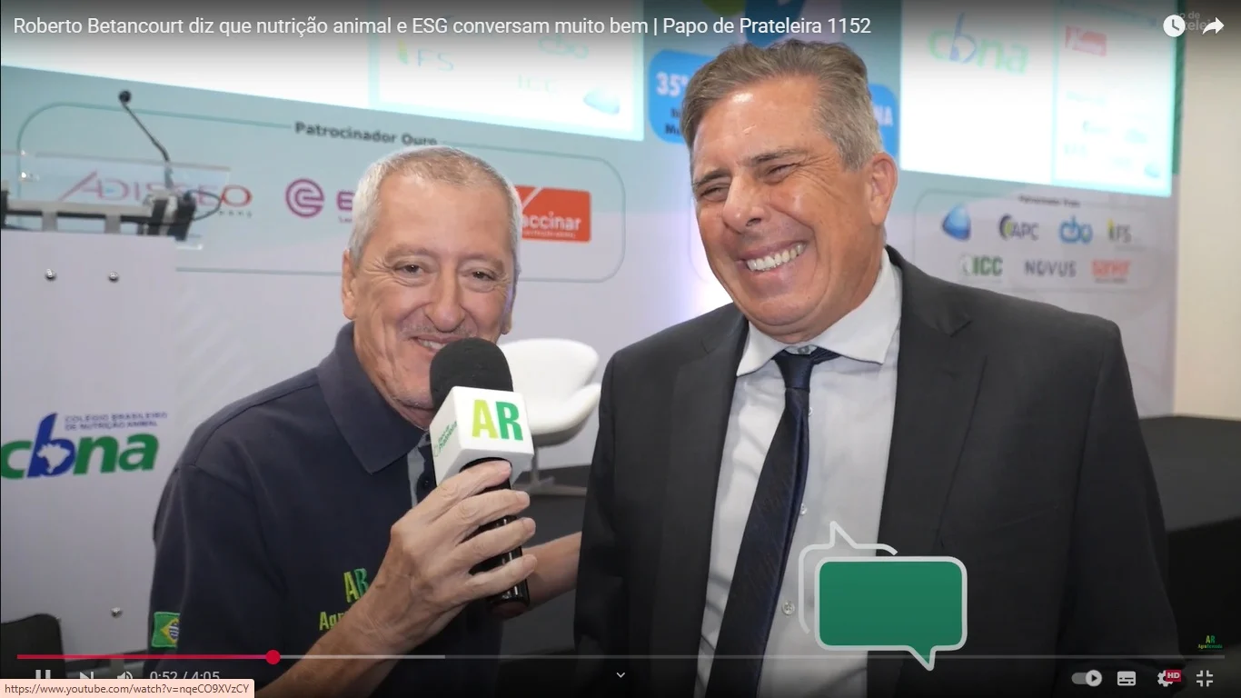 Roberto Betancourt Diz Que Nutrição Animal e Esg Conversam Muito bem - Agrorevenda