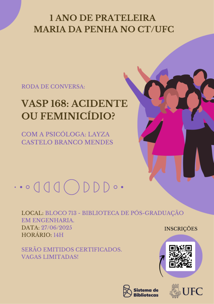 Biblioteca do Centro de Tecnologia da UFC promove roda de conversa "VASP 168: acidente ou feminicídio?"