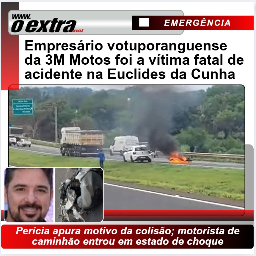 Empresário votuporanguense da 3M Motos foi a vítima fatal de acidente na Euclides da Cunha