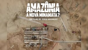Filme sobre contaminação por mercúrio na Amazônia tem sessões especiais em Belém