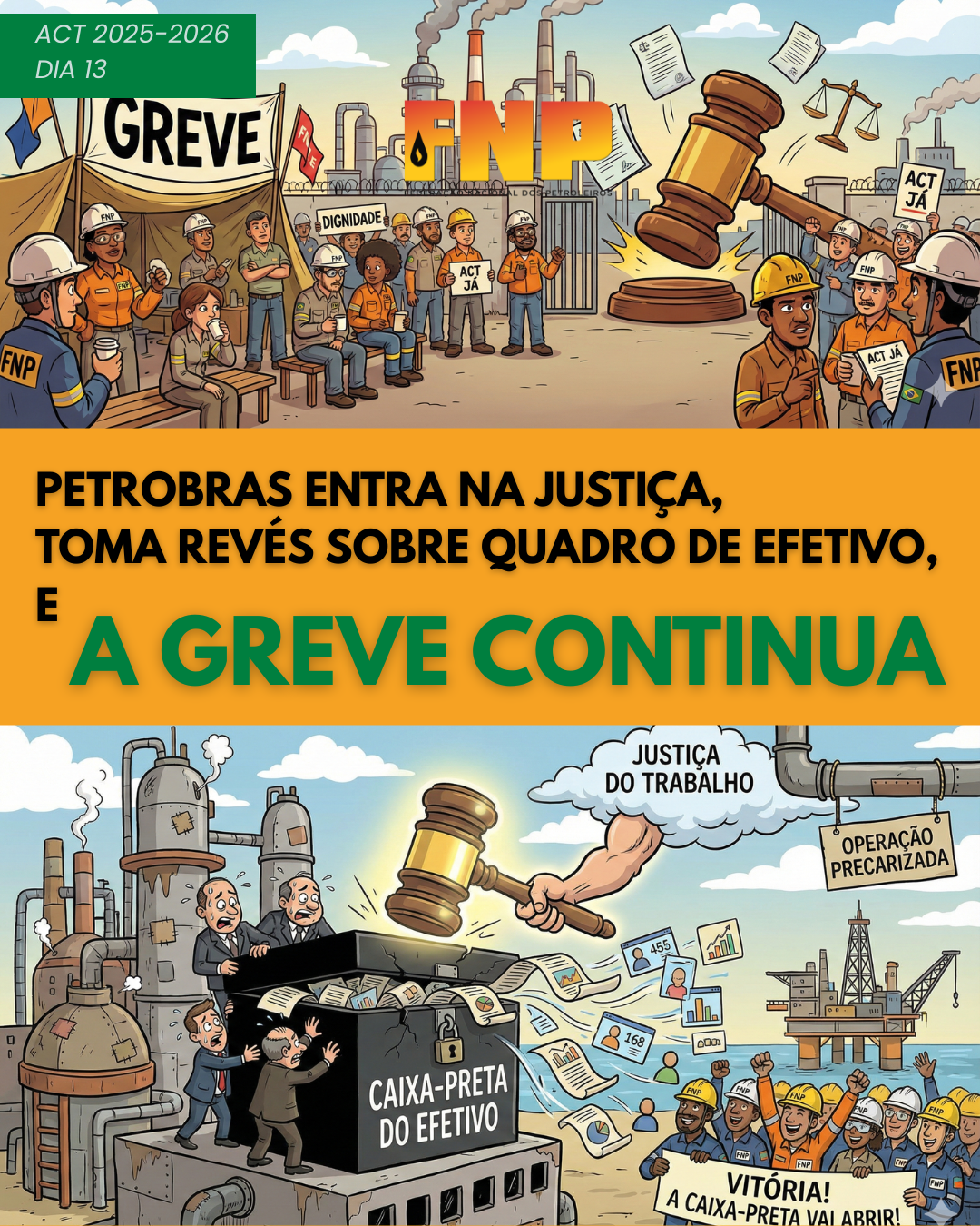 ACT 2025-2026 | Boletim de Greve da FNP - DIA 13 | FNP mantém mobilização e questiona na Justiça a viabilidade da liminar obtida pela Petrobras