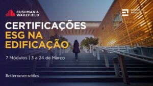 Cushman & Wakefield e Espaço de Arquitectura lançam formação em ESG na edificação