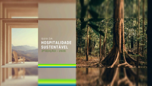 Guia da Hospitalidade Sustentável apresenta resultados de estratégias ESG no Turismo